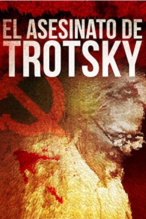 El asesinato de Trotsky 2007