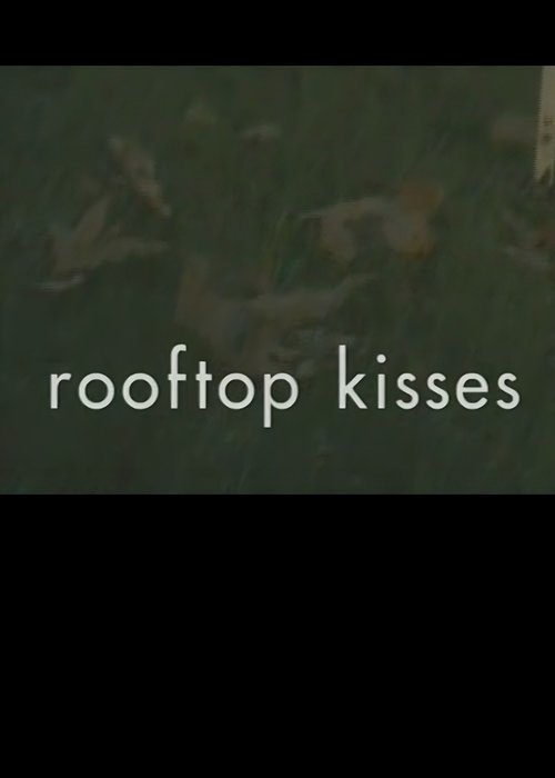 Rooftop Kisses Movie Poster Image