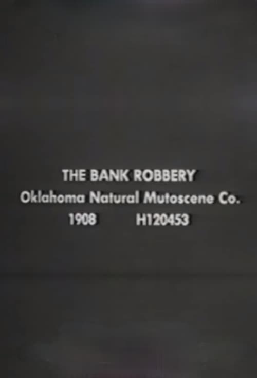 The Bank Robbery (1908)