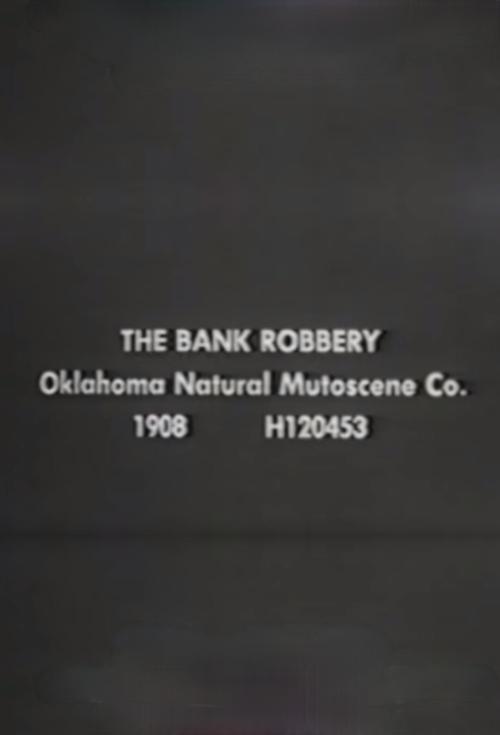 The Bank Robbery (1908)