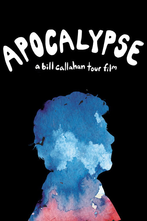 Apocalypse: A Bill Callahan Tour Film