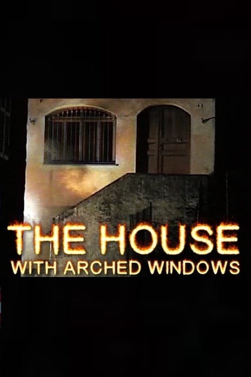 La casa con le finestre ad archi (2000) poster