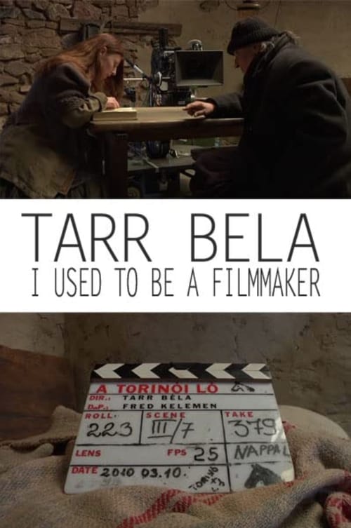 Tarr Béla: I Used to Be a Filmmaker (2014)