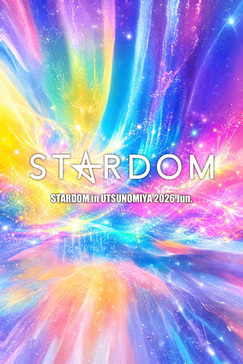 Affiche de STARDOM in UTSUNOMIYA 2026 Jun.