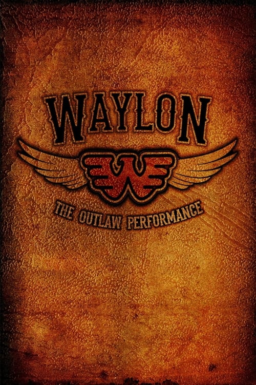 Poster Image for Waylon Jennings - The Lost Outlaw Performance