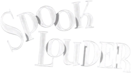 Spook Louder