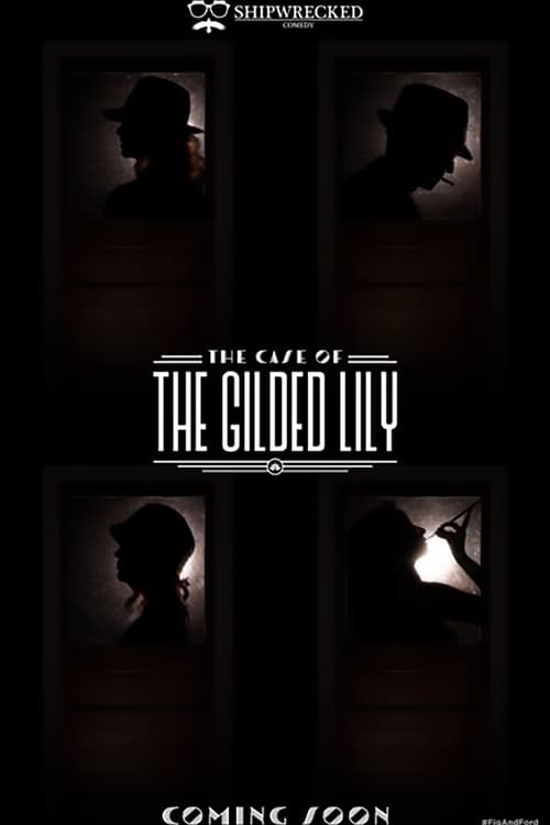 Poster The Case of the Gilded Lily 2017