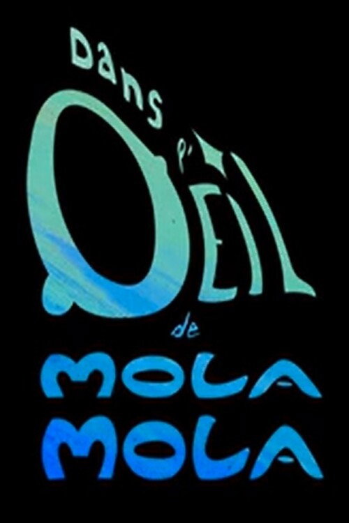 Dans l'Oeil de Mola Mola