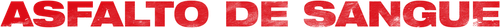 Asfalto de Sangue