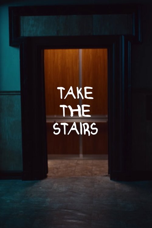 Take the Stairs movie poster player