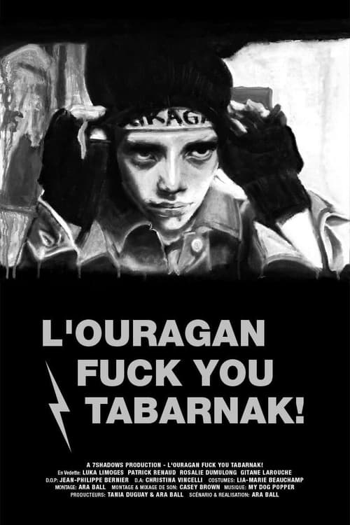 Poster L'Ouragan Fuck You Tabarnak! 2013