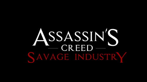 Assassin's Creed: Savage Industry