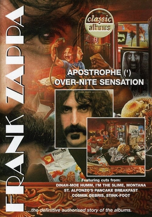 Classic Albums: Frank Zappa - Apostrophe (') Over-Nite Sensation 2007