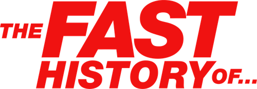 The Fast History Of...