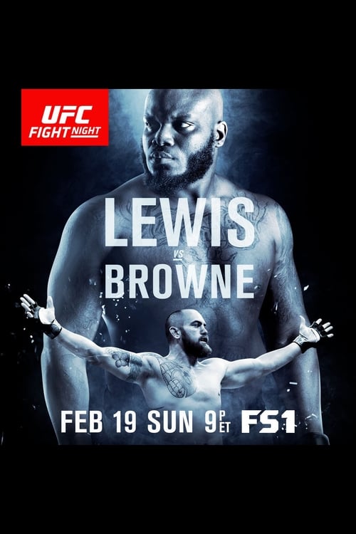 UFC Fight Night 105: Lewis vs. Browne 2017