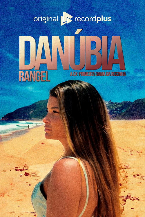 Danúbia Rangel: A Ex-Primeira Dama da Rocinha