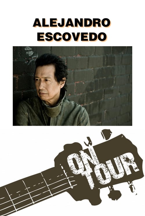 On Tour: Alejandro Escovedo (2014) poster