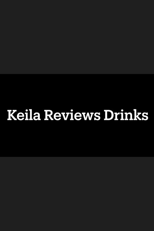 Keila Reviews Drinks