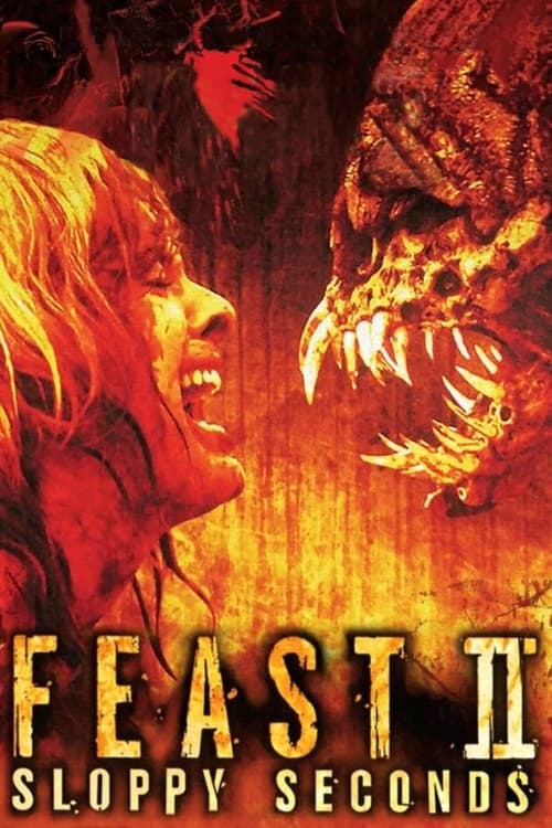 Feast II: Sloppy Seconds (2008)