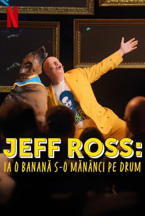 Jeff Ross: Ia o banană s-o mănânci pe drum