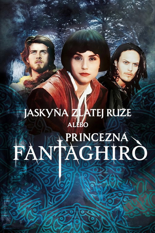 Jaskyňa Zlatej ruže alebo princezná Fantaghiro