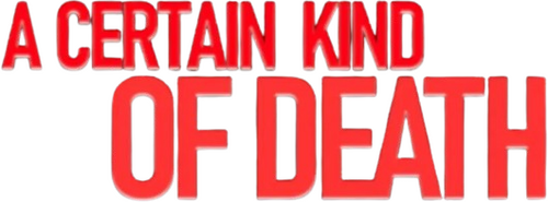 A Certain Kind of Death
