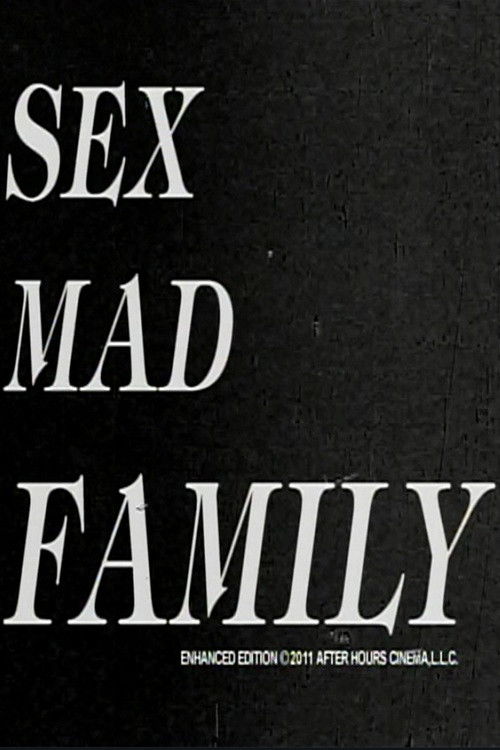 Sex Mad Family Grindhouse Triple Feature poster