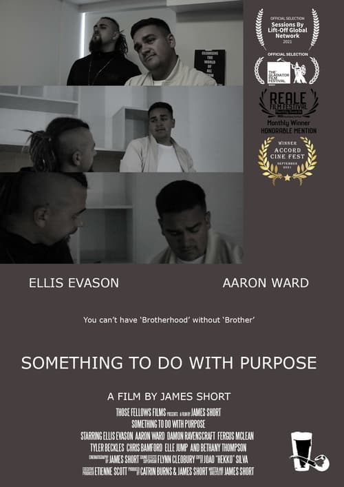 Something To Do With Purpose (2024) poster
