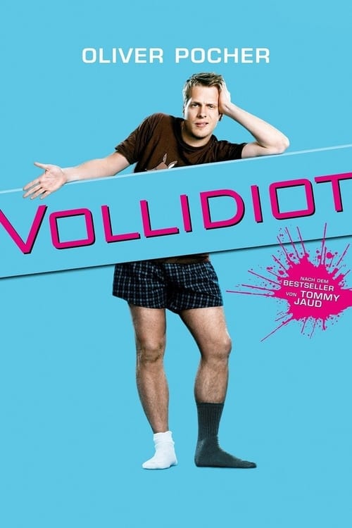 Vollidiot 2007