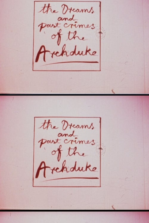 The Dreams and Past Crimes of the Archduke 1984