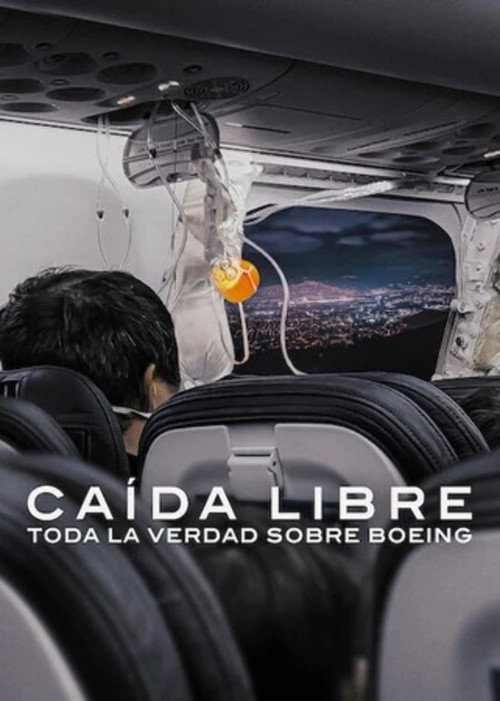 Caída libre: Toda la verdad sobre Boeing
