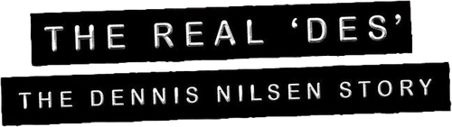 The Real Des: The Dennis Nilsen Story