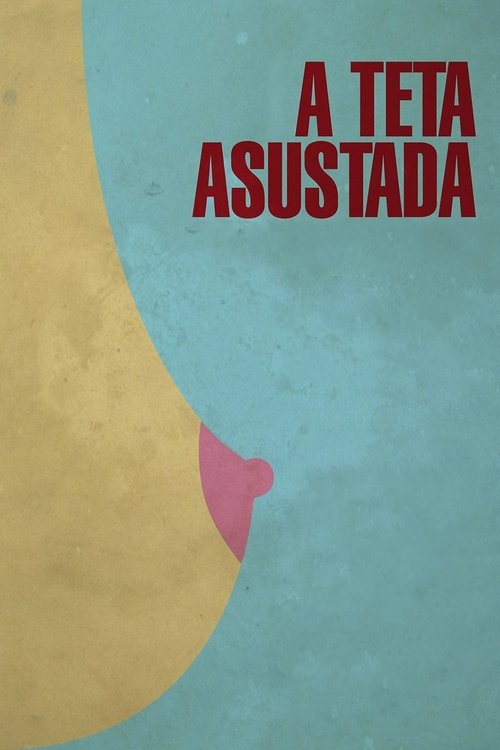Pôster de A Teta Assustada