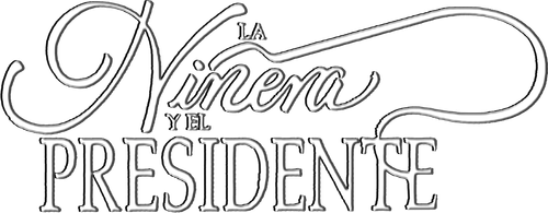 La Niñera y el Presidente