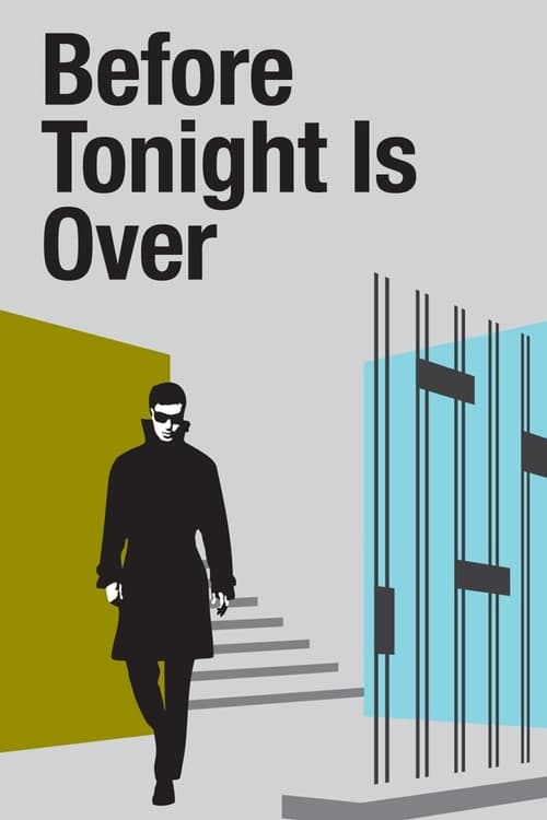 Before Tonight Is Over Movie Poster Image