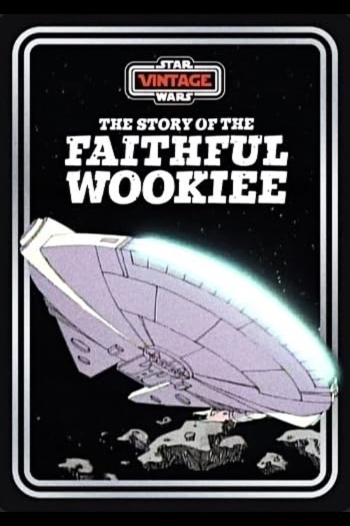 The Story of the Faithful Wookiee cover