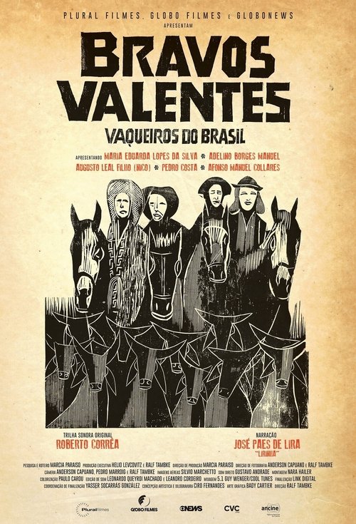 Bravos valentes: Vaqueiros do Brasil Bravos valentes: Vaqueiros do Brasil
