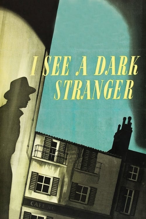 I See a Dark Stranger Movie Poster Image