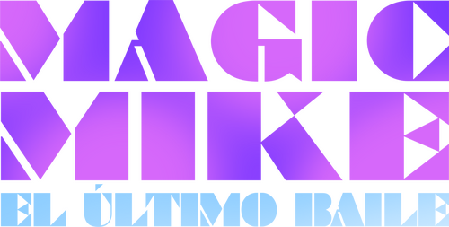 Magic Mike: El último baile