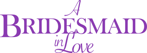 A Bridesmaid in Love