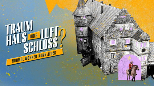 Traumhaus oder Luftschloss? - Normal wohnen kann jeder Backdrop Blur