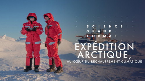 Image Expédition Arctique : au cœur du réchauffement climatique