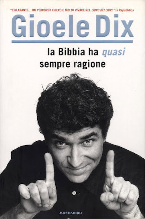 La Bibbia ha (quasi) sempre ragione poster