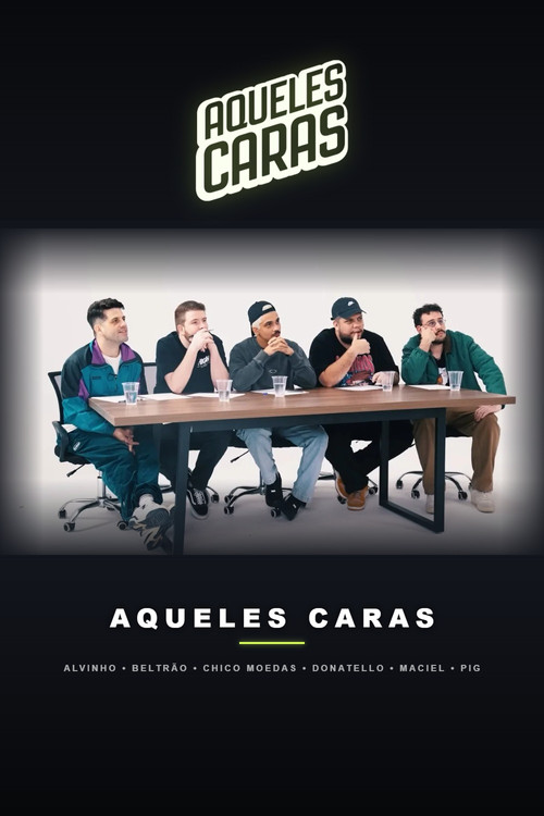 Aqueles Caras