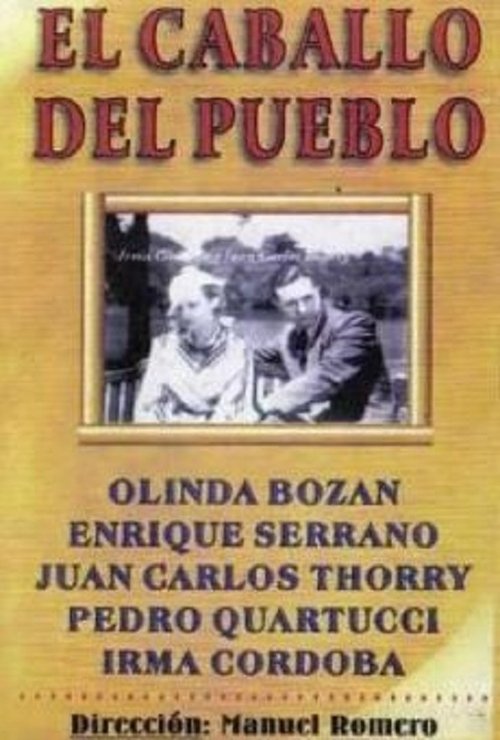 El caballo del pueblo movie poster player