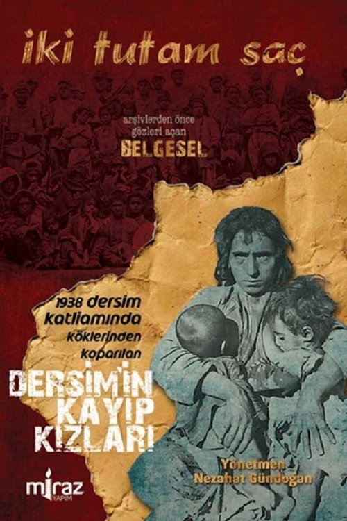 İki Tutam Saç: Dersim'in Kayıp Kızları movie poster player