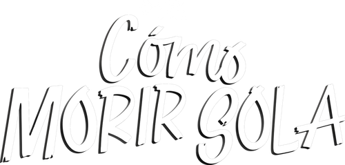 How to Die Alone - UnLim Play