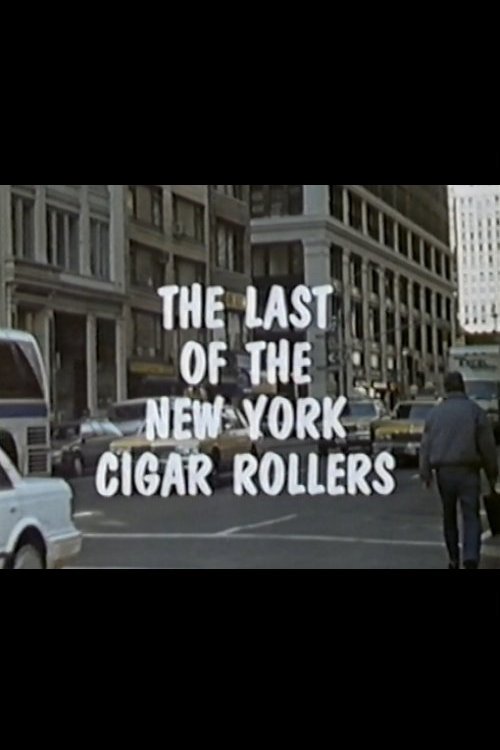 The Last of the New York Cigar Rollers poster