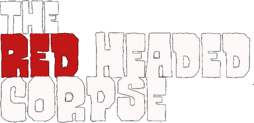 The Red Headed Corpse