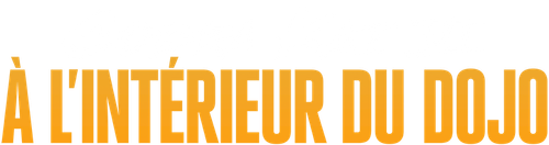 Cobra Kai VI : À l'intérieur du dojo